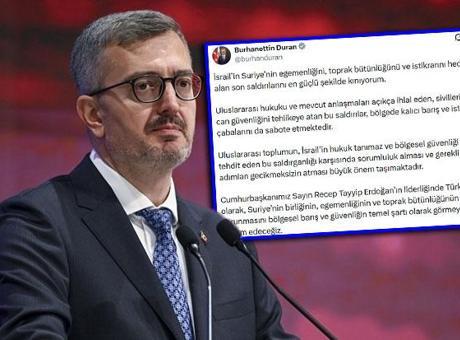 İletişim Başkanı Duran, İsrail'in Suriye'ye Yönelik Saldırılarını Kınıyor