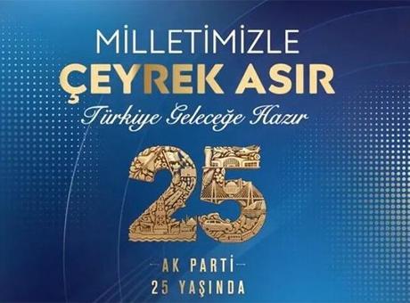 AK Parti, kuruluşunun 25’inci yılını kutluyor